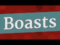 BOASTS pronunciation • How to pronounce BOASTS