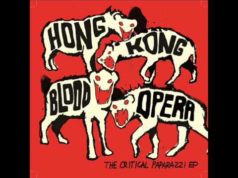 Hong Kong Blood Opera - The Critical Paparazzi EP - Hear You Scream