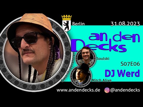An den Decks Podcast - S07E06 - DJ Werd