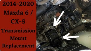 2014-2020 Mazda 6 & CX-5 Transmission mount Replacement