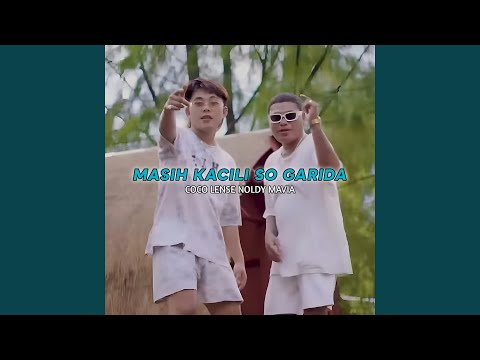 MASIH KACILI SO GARIDA (feat. NOLDY MAVIA)