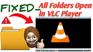 Fixed- How to fix Every Folders open in VLC Player | WINDOWS 7,8.1,10 | With Full Guidance in Hindi.