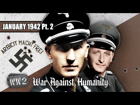 Did 90 Minutes Doom the Jews? - Wannsee Conference – War Against Humanity 027 – January 1942 Pt. 2