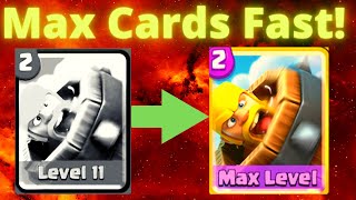How to Max Out Cards in Clash Royale - 7 Ways To MAX CARDS FAST!!
