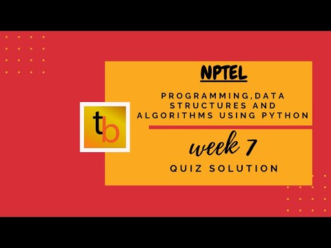 Programming Data Structures And Algorithms Using Python Nptel Course Week 7 Quiz Solution
