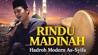 Download lagu RINDU MADINAH Hadroh ModernAs-syifa/ sholawat menyentuh hati mp3