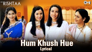 Hum Khush Hue Lyrical Akshay Kumar Karisma Kapoor 