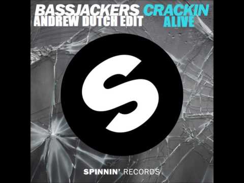 Andrew Dutch - Crackin Alive (Edit 2k14)