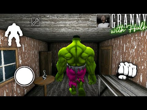 Escaping as Hulk in Granny's Old House | Door Escape | grandpa granny horror game definition ग्रैनी