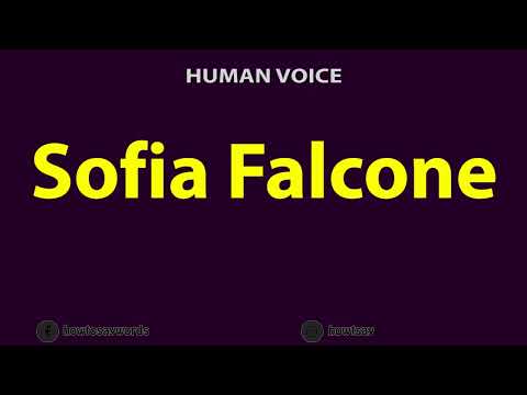 How to Pronounce Sofia Falcone
