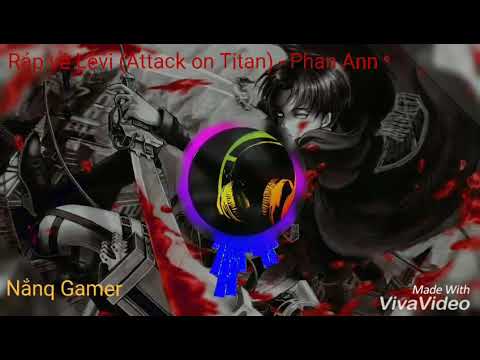 -Ráp về Levi (Attack on Titan) - Phan Ann