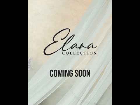 New Festive Collection 'ELARA' is Coming Soon!