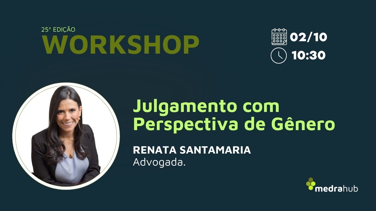 Julgamento com Perspectiva de Gênero - Dra. Renata Santa Maria