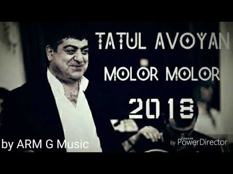 TATUL AVOYAN ft.LUSINE GRIGORYAN- Molor, Molor