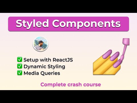 Styled Components React Js - Complete Tutorial