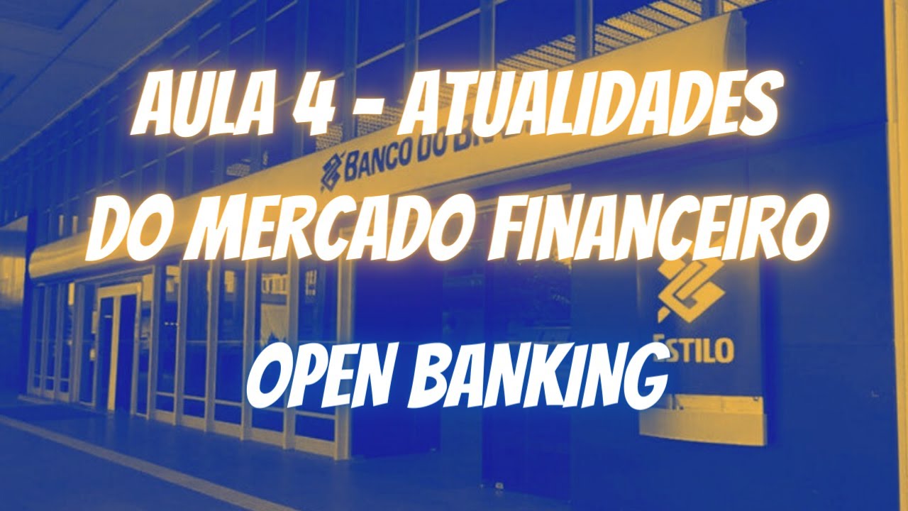 Open Banking (Atualidades do Mercado Financeiro) - Concurso Banco do Brasil 2021