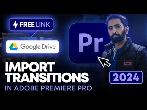 How To Import Transitions in Adobe Premiere Pro 2024 | Adding Transitions in Premiere Pro