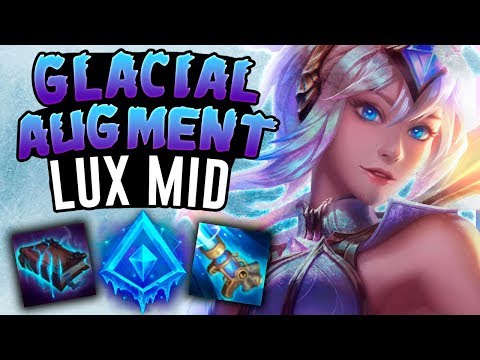 THIS IS THE BEST LUX BUILD! - Glacial Augment Lux Mid - League of Legends