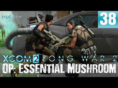 Long War 2 - Let's Play XCOM 2 - Part 38 - Essential Mushroom - Destroy Alien Relay
