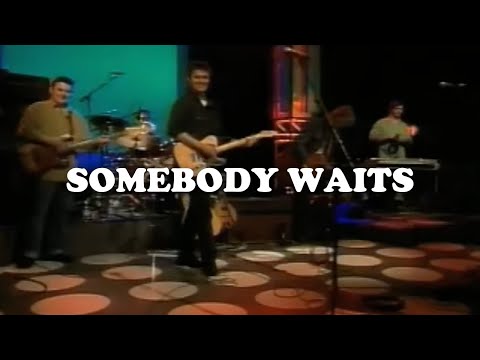 Video thumbnail for Somebody Waits