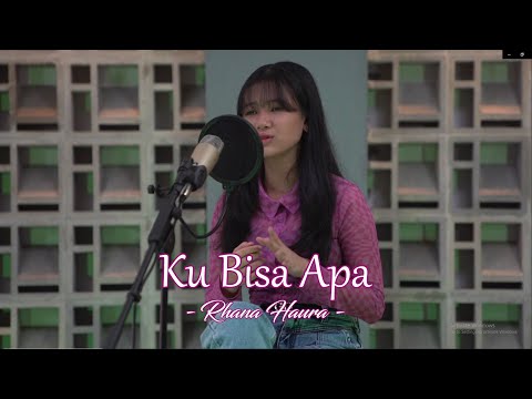 RHANA HAURA - KU BISA APA (Ost. MY FUSSY BOSS)