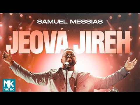 Samuel Messias - Jeová Jireh