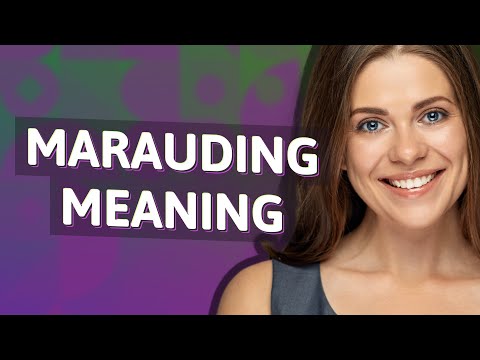 Marauding | meaning of Marauding