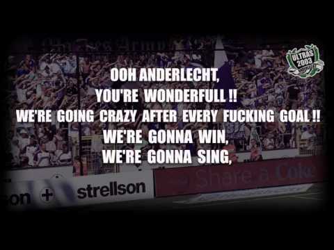 Chant: "Ooh Anderlecht, you're wonderfull"