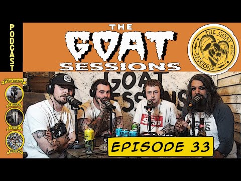 The Goat Sessions - Episode 33