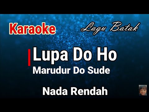 Karaoke : Lupa Do Ho (Nada Rendah)