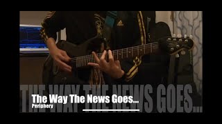 Periphery『The Way The News Goes...』Guitar Cover