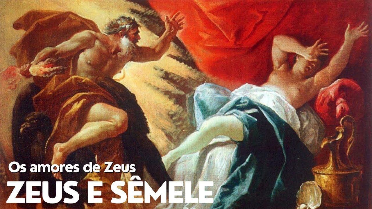 O amor de Zeus e Sêmele.