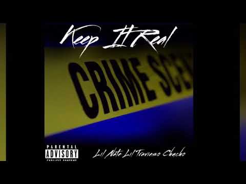 Lil Nate - Keep It Real Ft Lil Travieso & Chucho (Prod. G Macho)