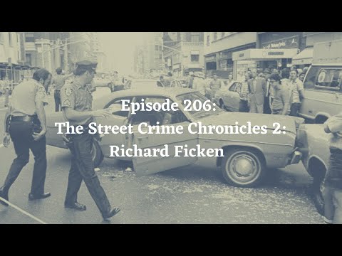 Mic’d In New Haven Podcast - Episode 206: The Street Crime Chronicles 2: Richard Ficken