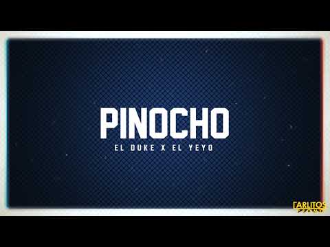 Dukesito X El Yeyo - "Pinocho" (Audio Oficial) @CarlitosPromo