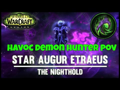 Havoc Demon Hunter | The Nighthold NORMAL 7.1.5 | Star Augur Etraeus | Item Level 888