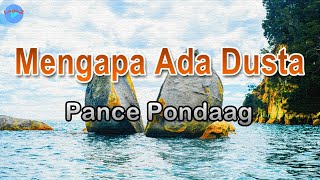 Download lagu Mengapa Ada Dusta - Pance Pondaag (lirik Lagu) | Lagu Indonesia ~ haruskah ku berdiam diri mp3 Download lagu Mengapa Ada Dusta - Pance Pondaag (lirik Lagu) | Lagu Indonesia ~ haruskah ku berdiam diri mp3