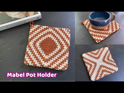 Crochet the Mabel Pot Holder - Complete Tutorial - Pot Holders Galore Crochet Along 2023