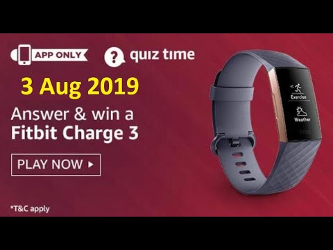 Amazon Quiz Today Answers | Fitbit Charge 3 | 3 Aug 2019