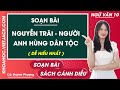 Soạn bài Nguyễn Trãi - người anh hùng dân tộc Ngữ văn 10 Cánh diều
