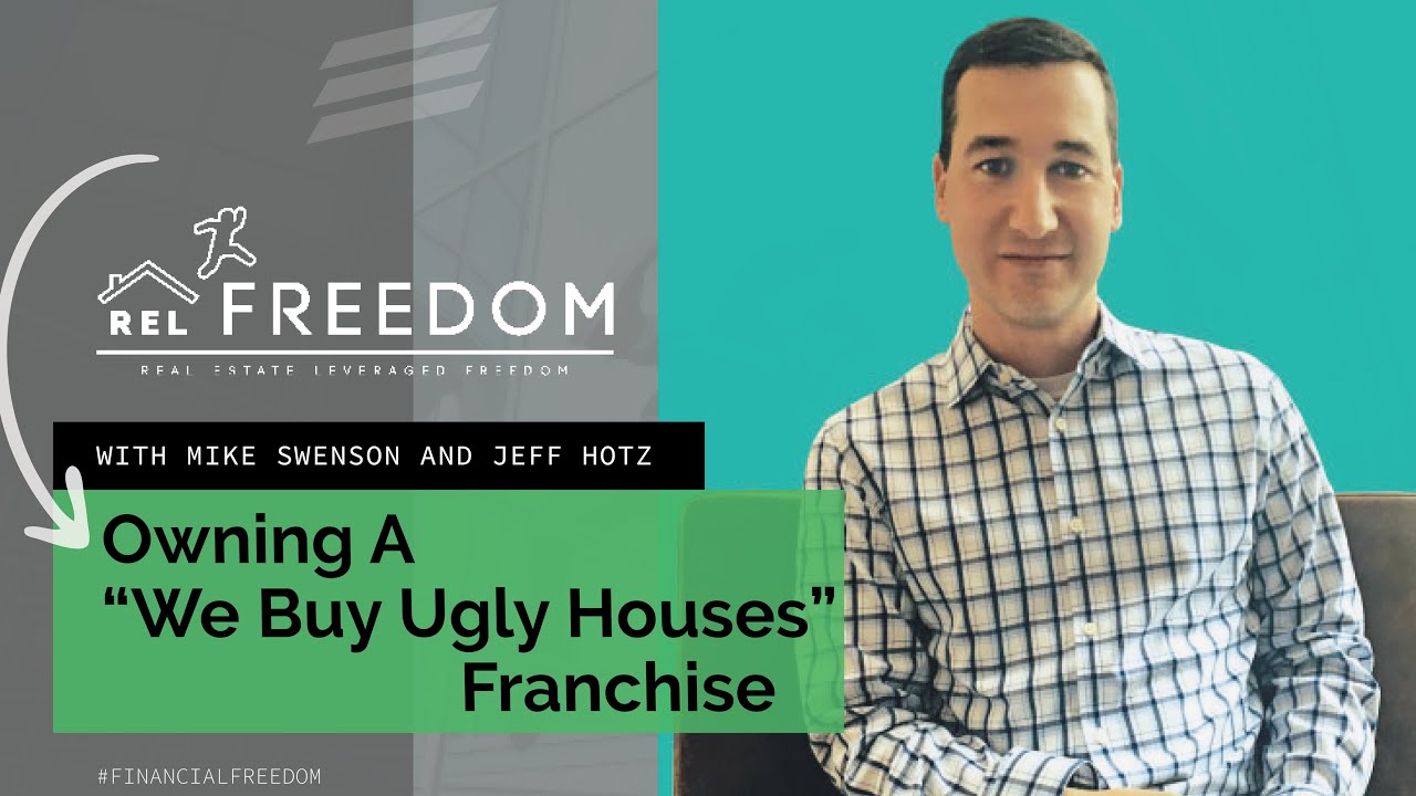 Jeff Hotz: Owning A "We Buy Ugly Houses" Franchise - YouTube