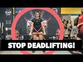Don't Do Deadlifts!