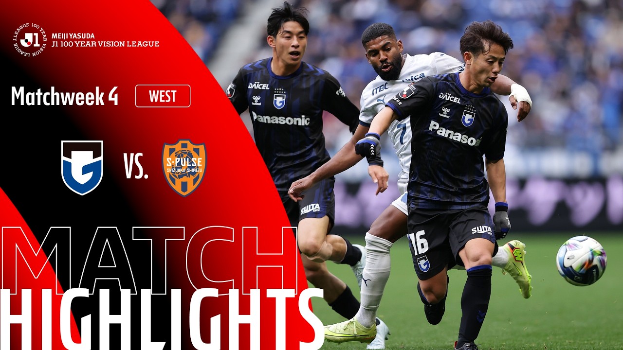 Gamba Osaka vs Shimizu S Pulse Highlights