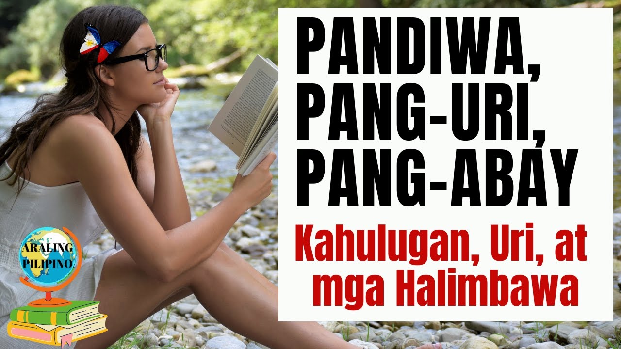 Pandiwa, Pang uri at Pang abay at mga Halimbawa (Adjective, Verb & Adverb) | Filipino Aralin