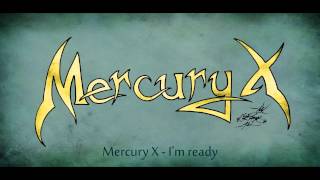 Mercury X - I'm Ready (Album version)
