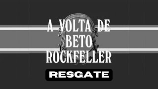 A volta de Beto Rockfeller - Cap. 1
