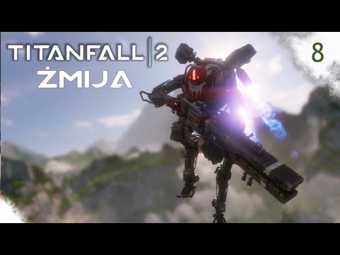 Titanfall 2 #8 Żmija