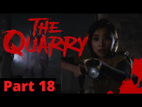 SHOWTIME!! The Quarry PT 18  FINALE Gameplay ending