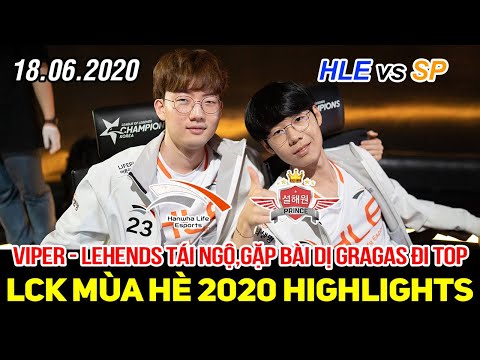 [LCK 2020] HLE vs SP Game 1 Highlights | Viper - Lehends tái ngộ gặp ngay bài dị Gragas đường trên