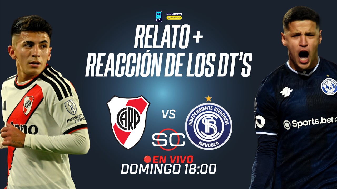 🔴 RIVER VS. INDEPENDIENTE RIVADAVIA EN VIVO | RELATO Y REACCIONES DE LOS DT'S | CLAUSURA 2026